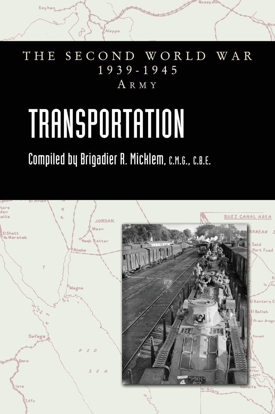 TRANSPORTATION Official History Of The Second World War