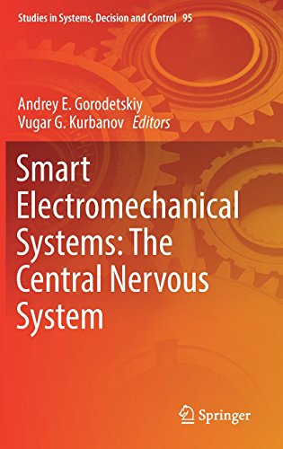 Smart Electromechanical Systems: The Central Nervous System (Studies in Systems, Decision and Control)