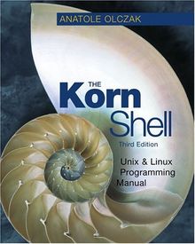 The Korn Shell, w. CD-ROM: Unix and Linux Programming Manual (Addison-Wesley Object Technology Series)