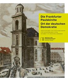 Die Frankfurter Paulskirche: Ort der deutschen Demokratie