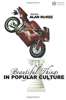 Beautiful Things in Popular Culture