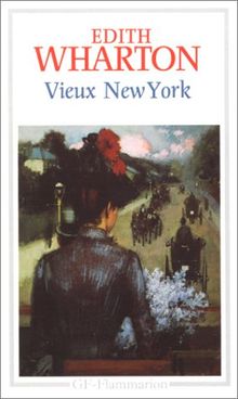 Vieux New York : romans