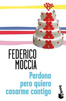 Perdona pero quiero casarme contigo (Verano 2013)