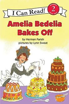 Amelia Bedelia Bakes Off[ AMELIA BEDELIA BAKES OFF ] By Parish, Herman ( Author )Dec-28-2010 Paperback