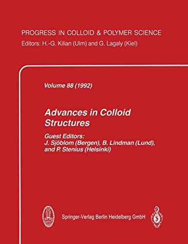 Advances in Colloid Structures (Progress in Colloid and Polymer Science, 88, Band 88)