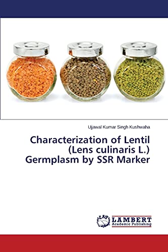 Characterization of Lentil (Lens culinaris L.) Germplasm by SSR Marker