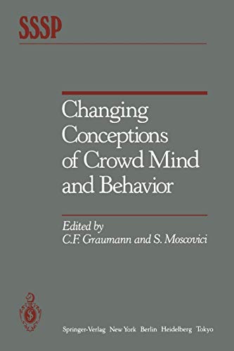 Changing Conceptions of Crowd Mind and Behavior (Springer Series in Social Psychology)