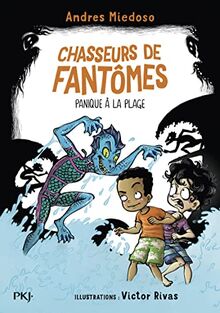 Chasseurs de fantômes. Vol. 3. Panique à la plage