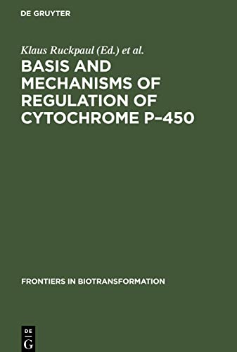 Basis and Mechanisms of Regulation of Cytochrome P-450
