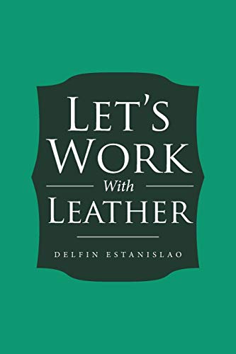 Let’s Work With Leather
