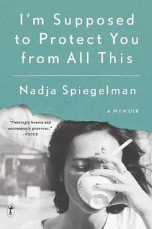 I'm Supposed To Protect You From All This