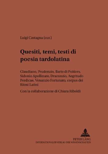 Quesiti, temi, testi di poesia tardolatina: Claudiano, Prudenzio, Ilario de Poitiers, Sidonio Apollinare, Draconzio, Aegritudo Perdicae, Venanzio ... Riboldi (Studien zur klassischen Philologie)