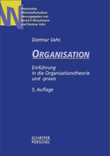 Organisation. Einführung in die Organisationstheorie und... | Buch | Zustand gut