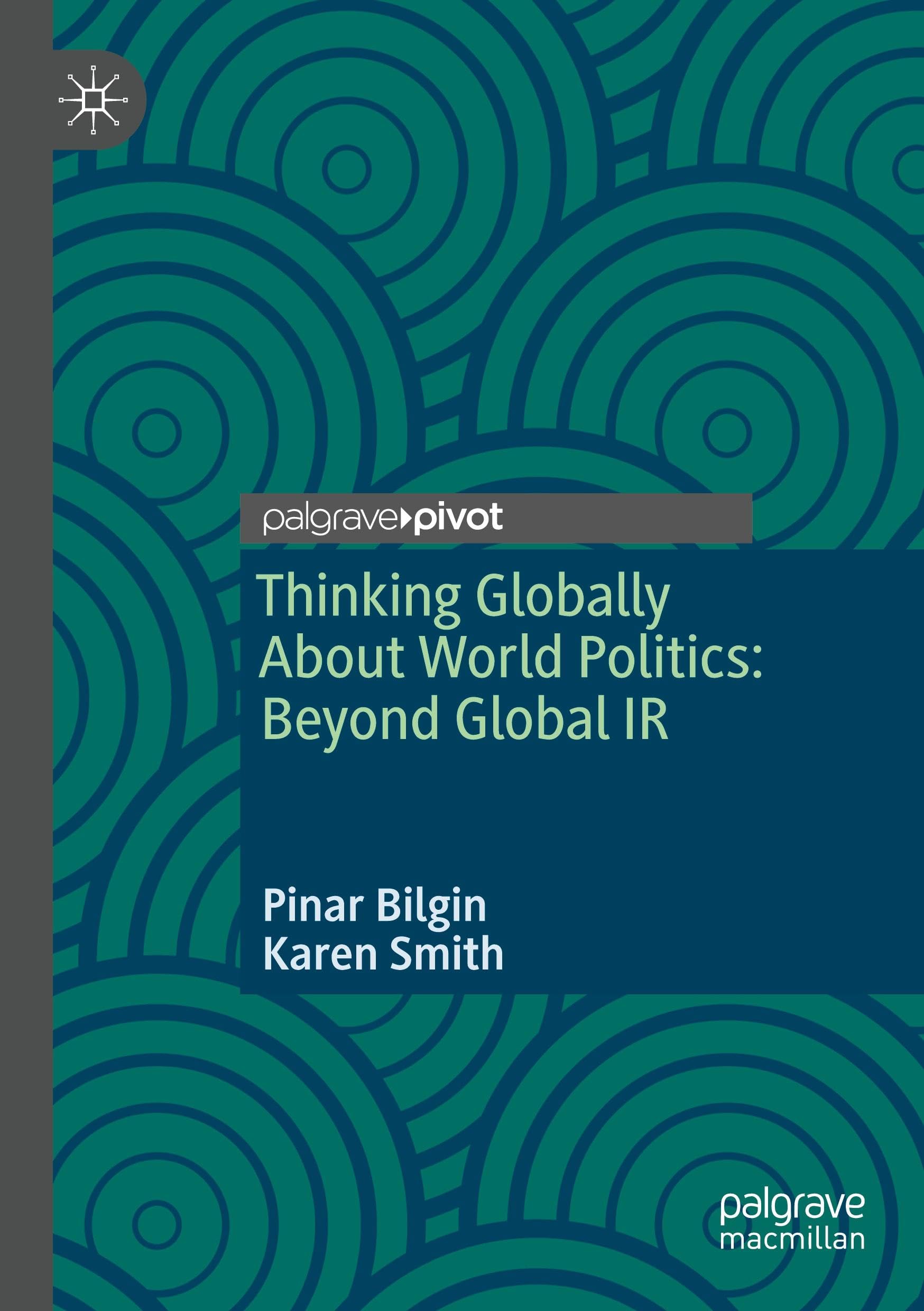 Thinking Globally About World Politics: Beyond Global IR - Neuware