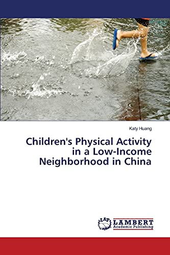 Children's Physical Activity in a Low-Income Neighborhood in China