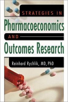 Strategies in Pharmacoeconomics and Outcomes Research