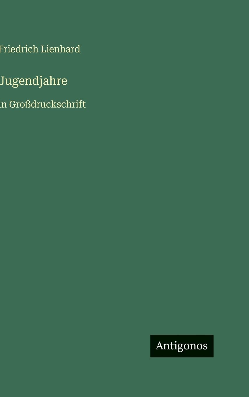 Jugendjahre: in Großdruckschrift