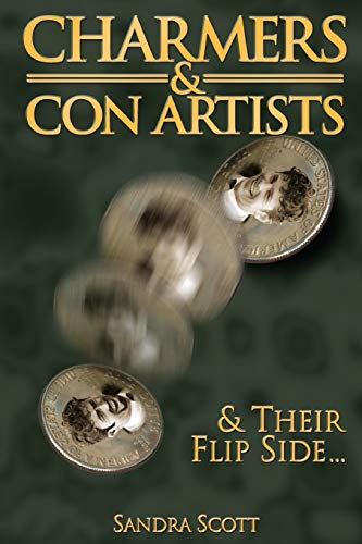 Sandra Scott Charmers & Con Artists, And Their Flip Side