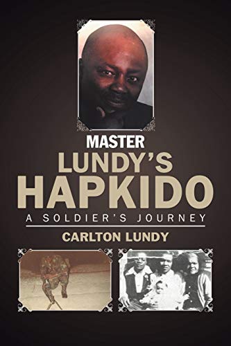 Master Lundy’s Hapkido: A Soldier's Journey