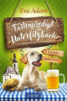 FASTENPREDIGT IN UNTERFILZBACH: Krimikomödie aus Niederbayern
