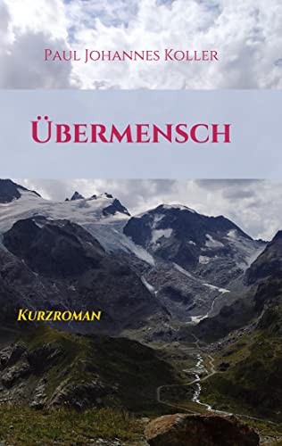 Übermensch: Kurzroman