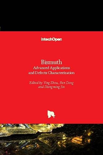 Bismuth: Advanced Applications and Defects Characterization