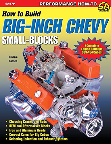 Graham Hansen How To Build Big-Inch Chevy Small-Blocks