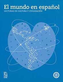 El mundo en español: Lecturas de cultura y civilización - Nivel B (B1 + B2). Schülerbuch + Audio-Download