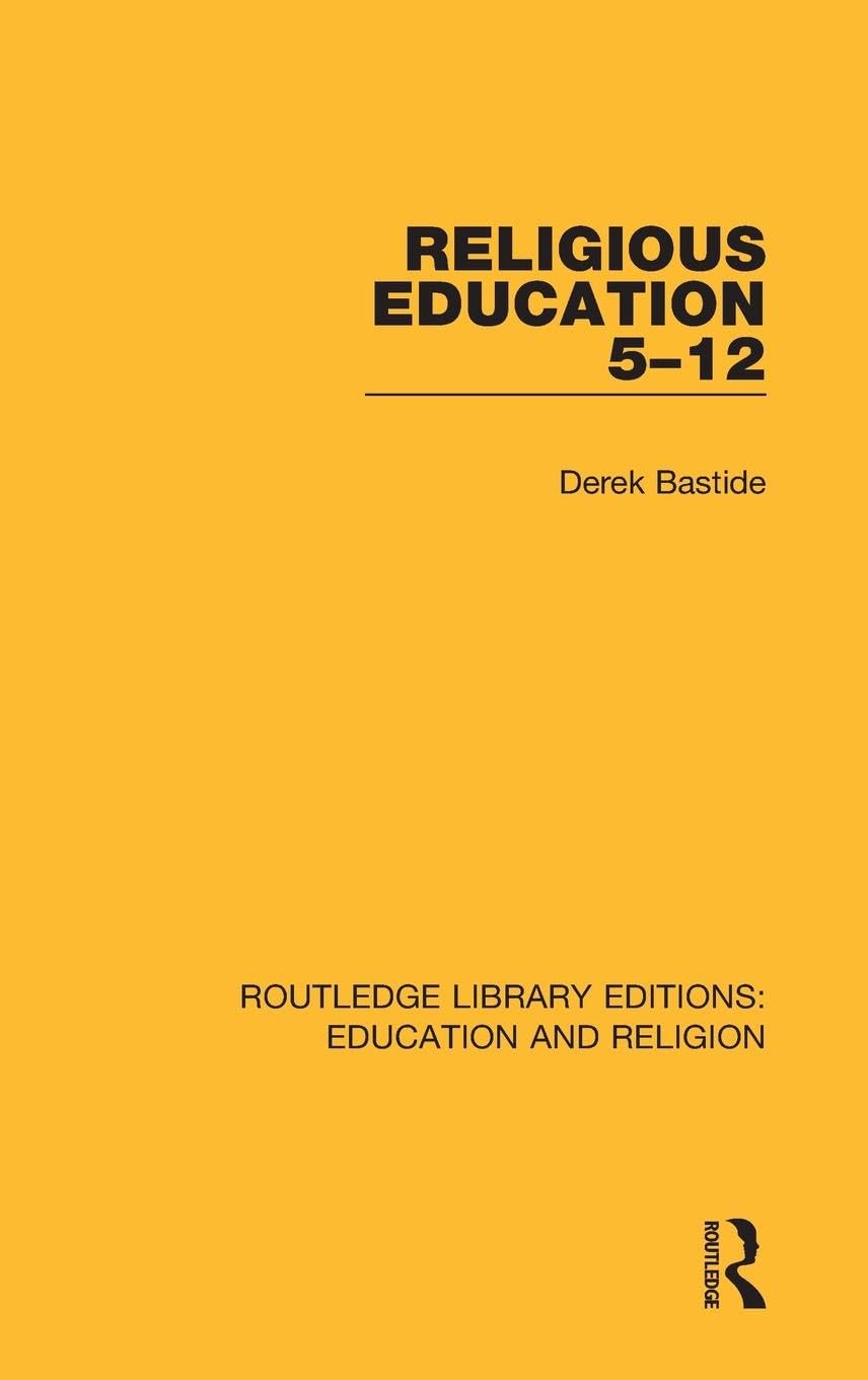 Religious Education 5-12 (Routledge Library Editions: Education and Religion, 2, Band 2)