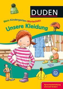 Mein Kindergarten-Wortschatz - Unsere Kleidung: Sprachentwicklung sinnvoll fördern von Braun, Christina | Buch | Zustand gut