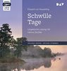 Schwüle Tage: Ungekürzte Lesung mit Hanns Zischler (1 mp3-CD)