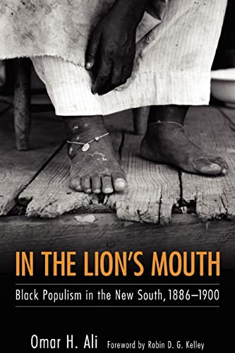 In the Lion's Mouth: Black Populism In The New South, 1886-1900 (Margaret Walker Alexander Series In African American Studies)
