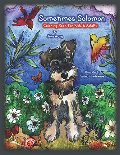 Sometimes Solomon's Coloring Book: For Kids and Adults: Sometimes a dog is just a dog