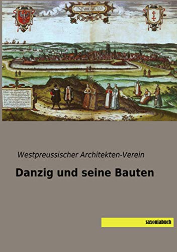 Danzig und seine Bauten