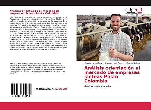 Análisis orientación al mercado de empresas lácteas Pasto Colombia: Gestión empresarial