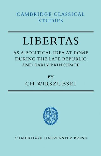 Libertas as Political Idea at Rome (Cambridge Classical Studies)