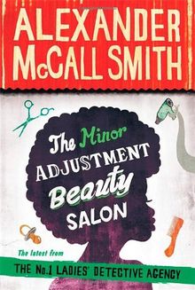 Minor Adjustment Beauty Salon (No. 1 Ladies' Detective Agency)