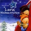 Lauras Weihnachtsstern: Erzählung mit Liedern