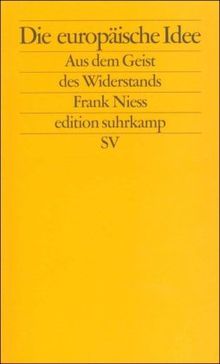 Die europäische Idee - aus dem Geist des Widerstands (edition suhrkamp)