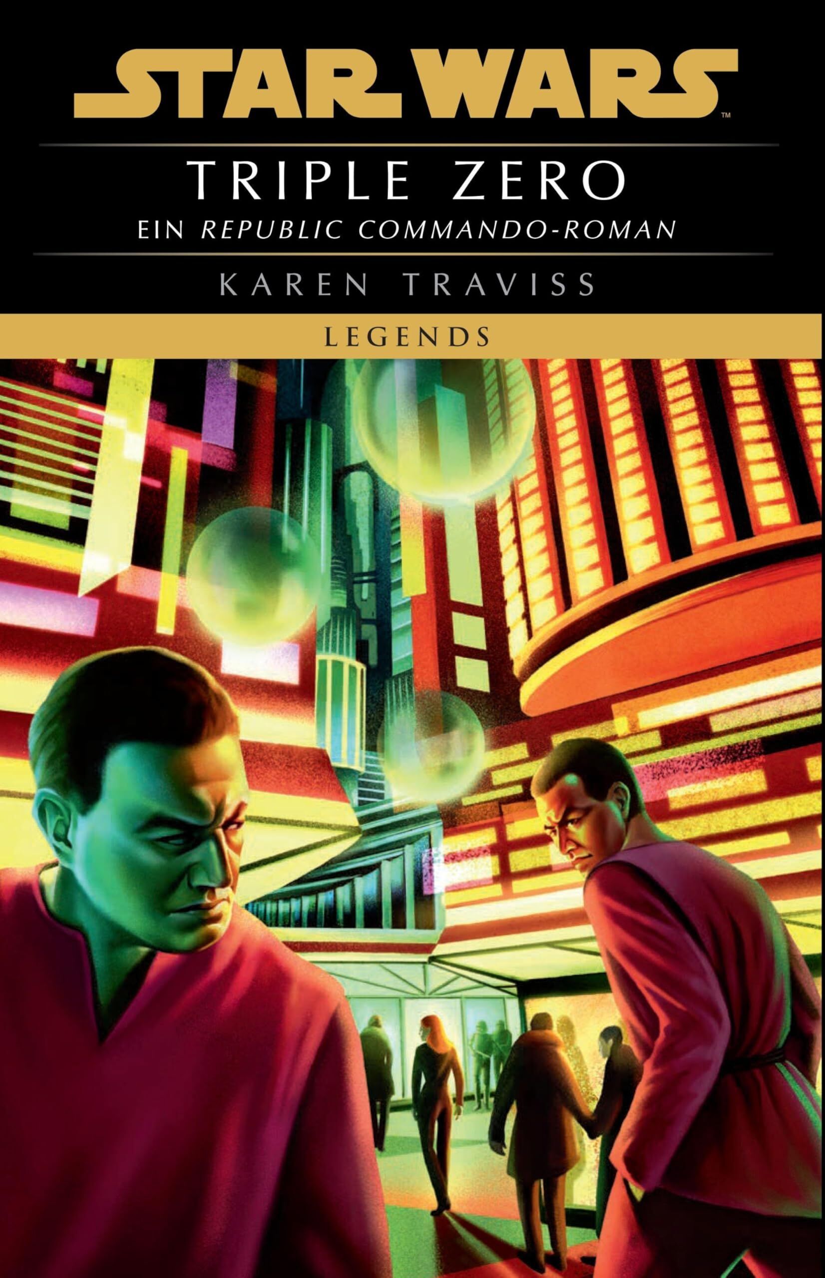 Traviss, Karen: Star Wars: Republic Commando - Triple Zero (Neuausgabe)