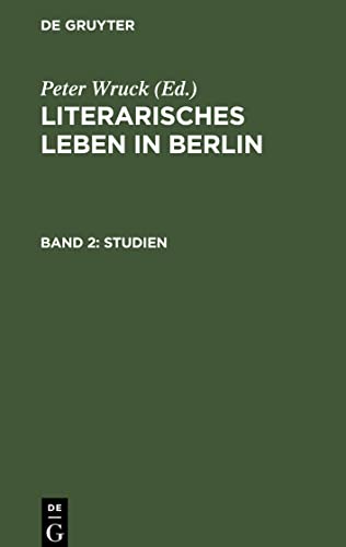 Literarisches Leben in Berlin, Band 2, Studien