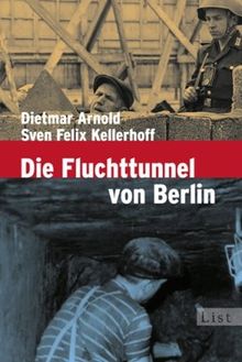 Die Fluchttunnel von Berlin