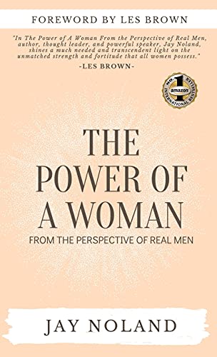 THE POWER OF A WOMAN: From the Perspective of Real Men