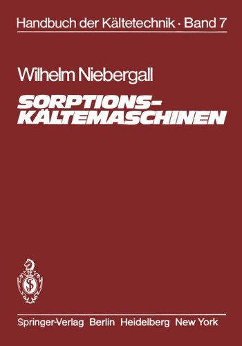 Sorptions-Kältemaschinen (Handbuch der Kältetechnik)