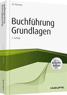 Buchführung Grundlagen - inkl. Arbeitshilfen online (Haufe Fachbuch)