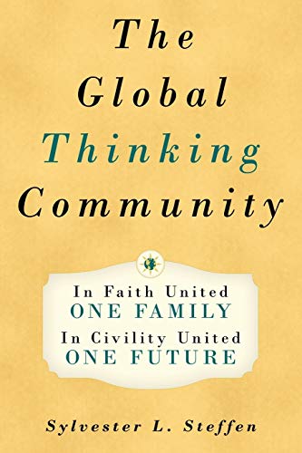 The Global Thinking Community: One Family, One Future - Book Two of the Conscious Light Trilogy
