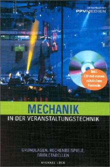 Mechanik in der Veranstaltungstechnik. Grundlagen, Rechenbeispiele, Briddletabellen