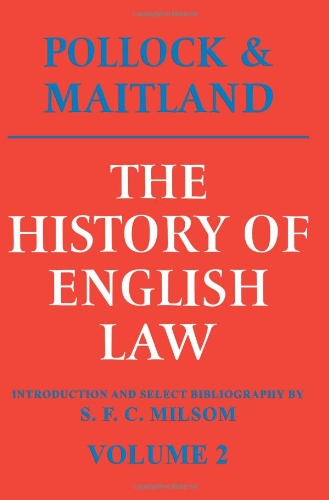 The History of English Law Volume 2: Before the Time of Edward I