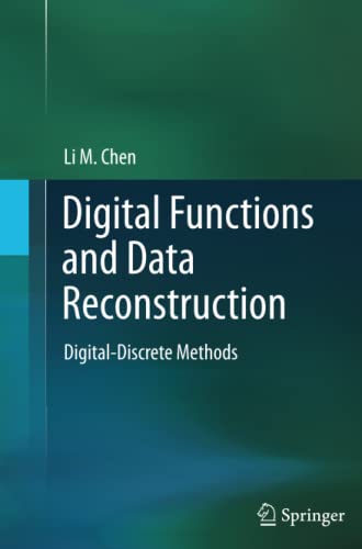 Digital Functions and Data Reconstruction: Digital-Discrete Methods