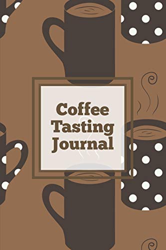 Amy Newton Coffee Tasting Journal, Log Coffee Roasts, Keep Track, Record & Rate Different Varieties, Coffee Lovers Gift, Notes, Coffee Drinkers Notebook, Book